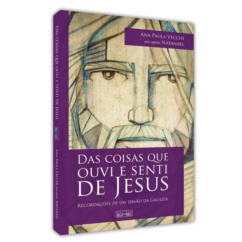 Das Coisas que Ouvi e Senti de Jesus