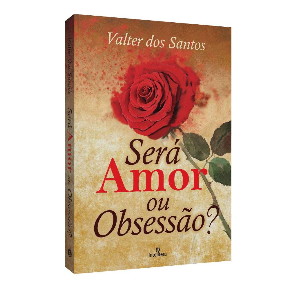 Será Amor Ou Obsessão?