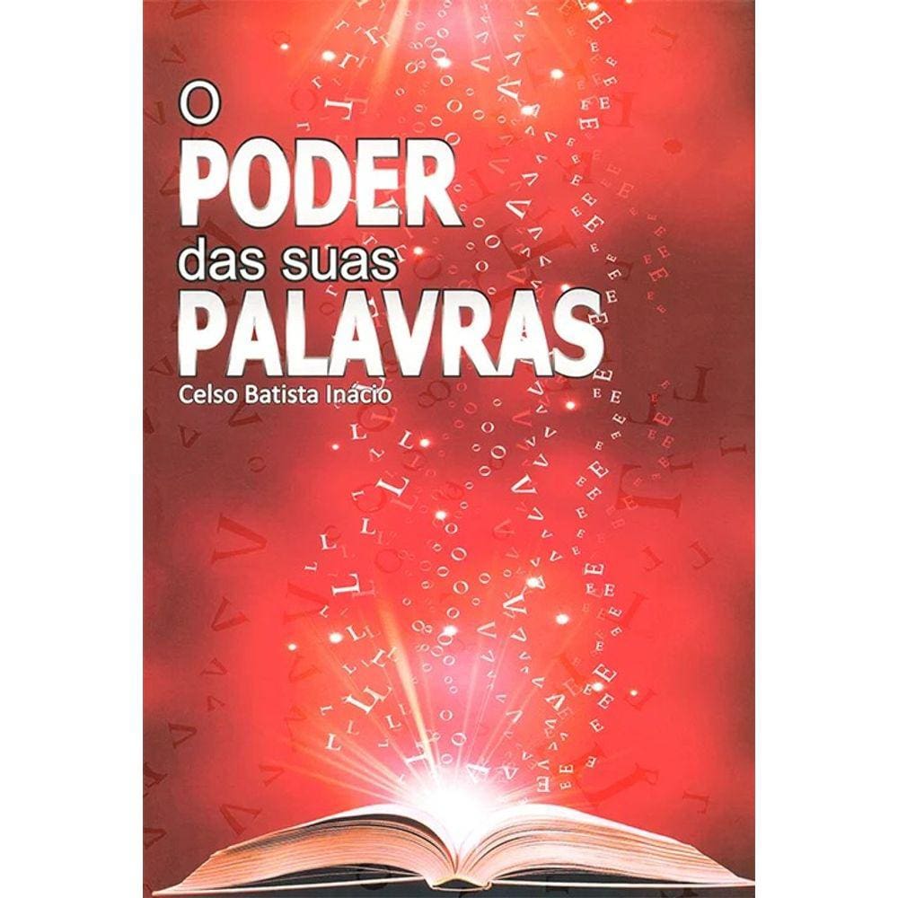 Poder das suas Palavras (O)