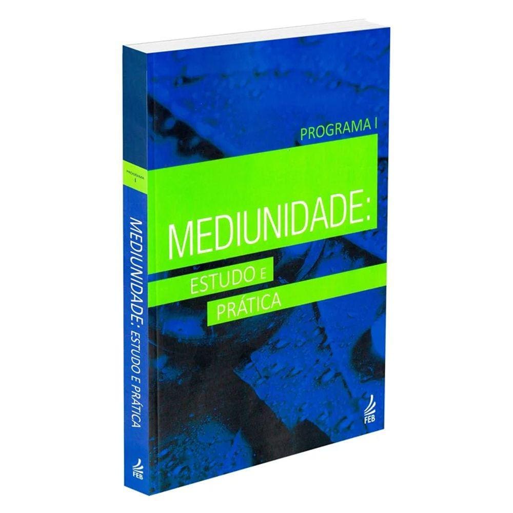 Mediunidade: Estudo e Prática - Programa I (Novo Projeto)