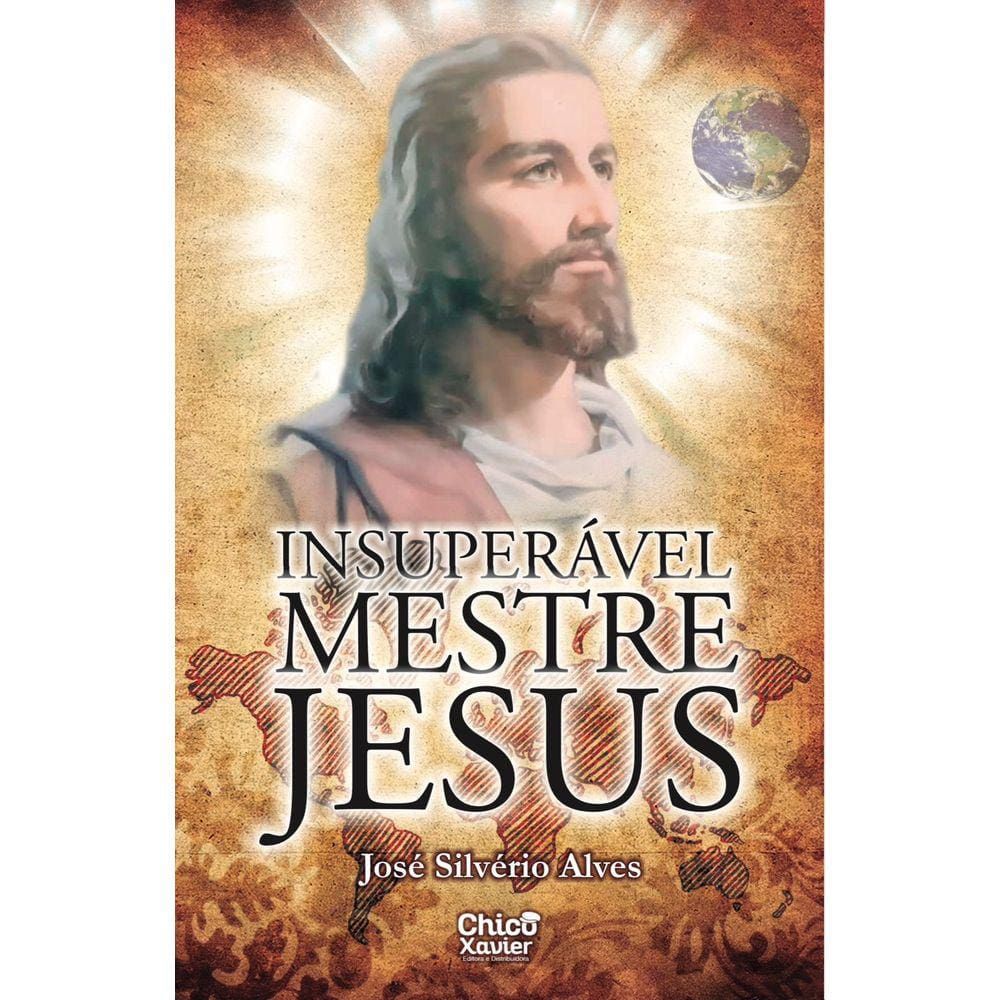 Insuperável Mestre Jesus