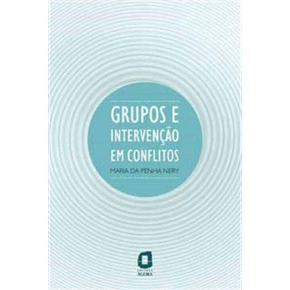 Grupos e Intervencao Em Conflitos