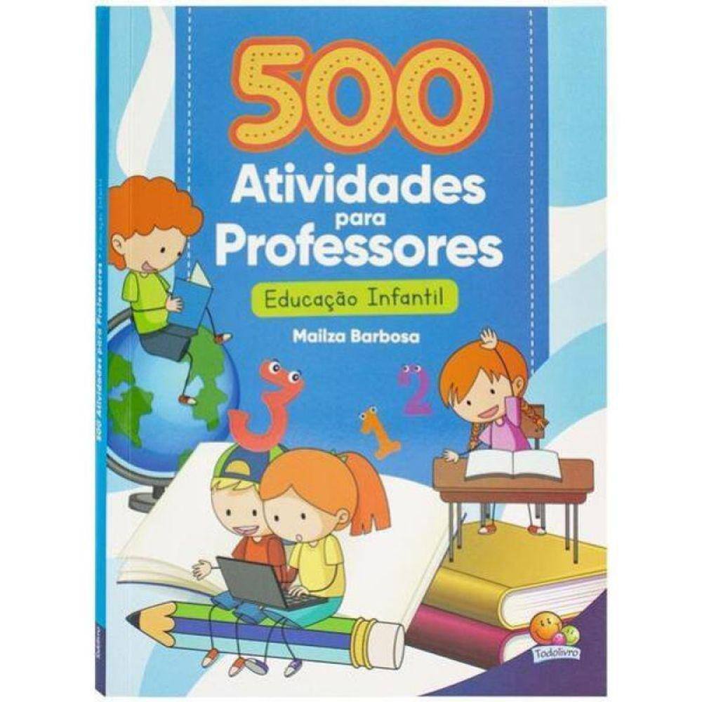 500 Atividades Para Professores