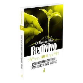 Evangelho Redivivo - Livro III
