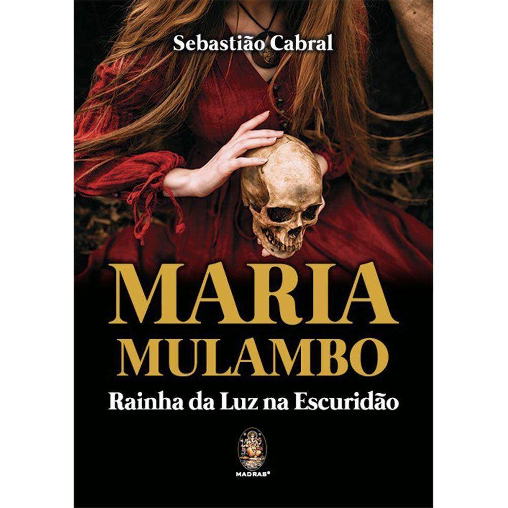 Maria Mulambo: Rainha da Luz Na Escuridão