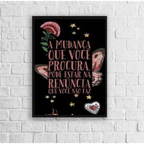 Quadro Decorativo Frase Mudança Renuncia 33x24cm Vidro Preta