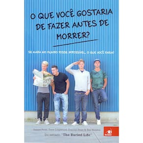 O Que Você Gostaria De Fazer Antes De Morrer?