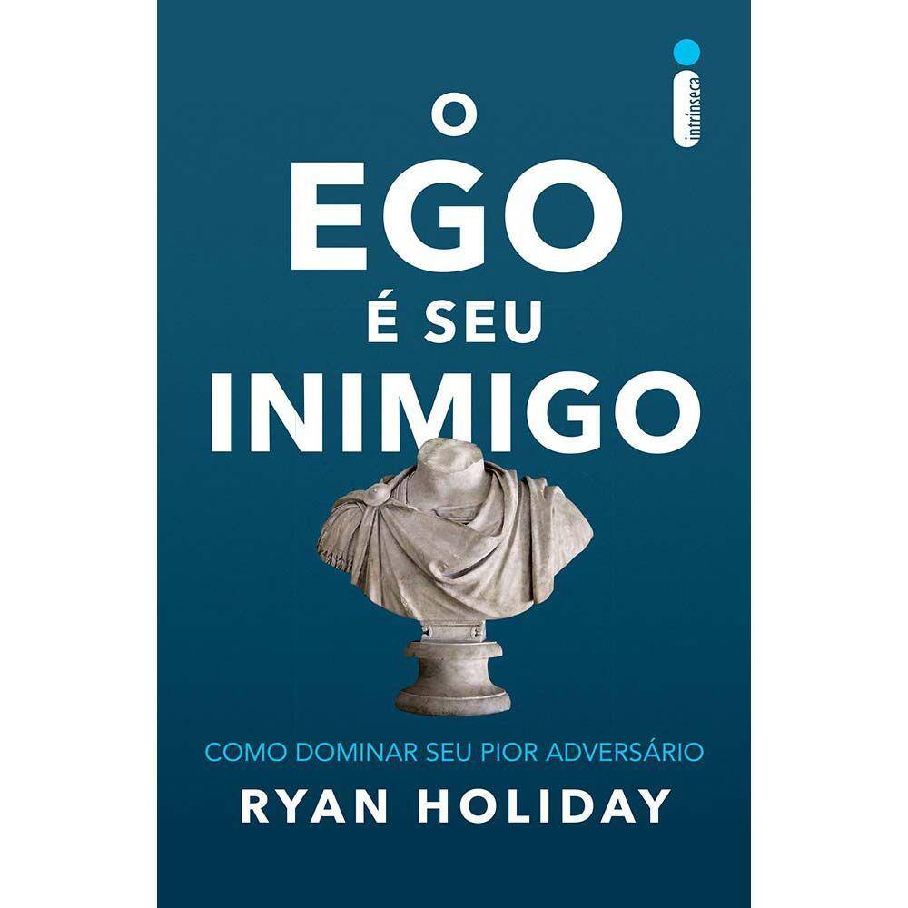 O Ego É Seu Inimigo