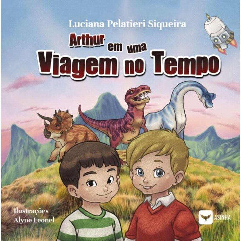 Arthur em uma viagem no tempo