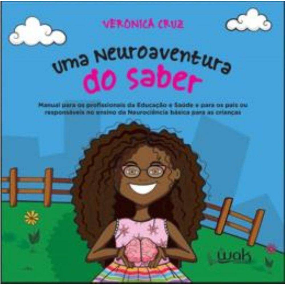 Neuroaventura Do Saber, Uma