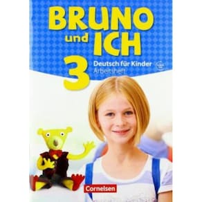 Bruno Und Ich Band 3 - Arbeitsheft Mit Audio-Cd: Arbeitsheft 3