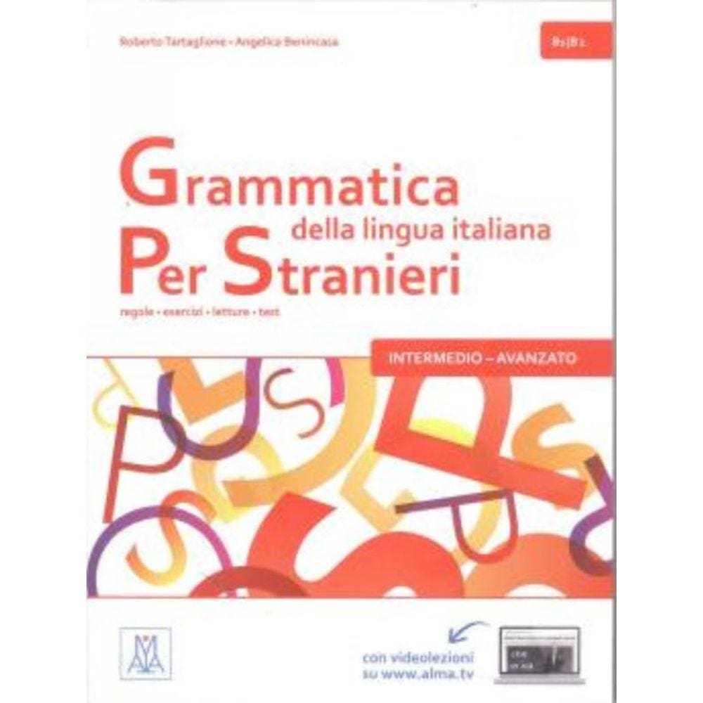 Grammatica Della Lingua Italiana Per Stranieri 2 - B1-B2