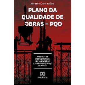 Plano da qualidade de obras – PQO - Proposta de elementos para implantação de plano da qualidade de obras