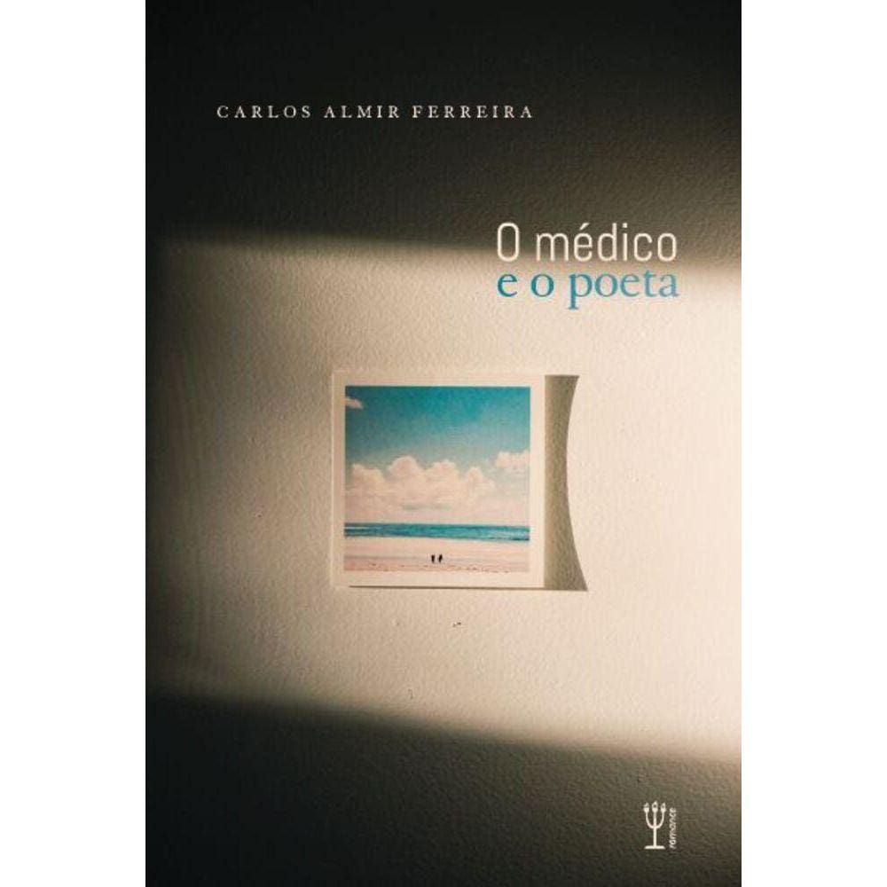 O médico e o poeta