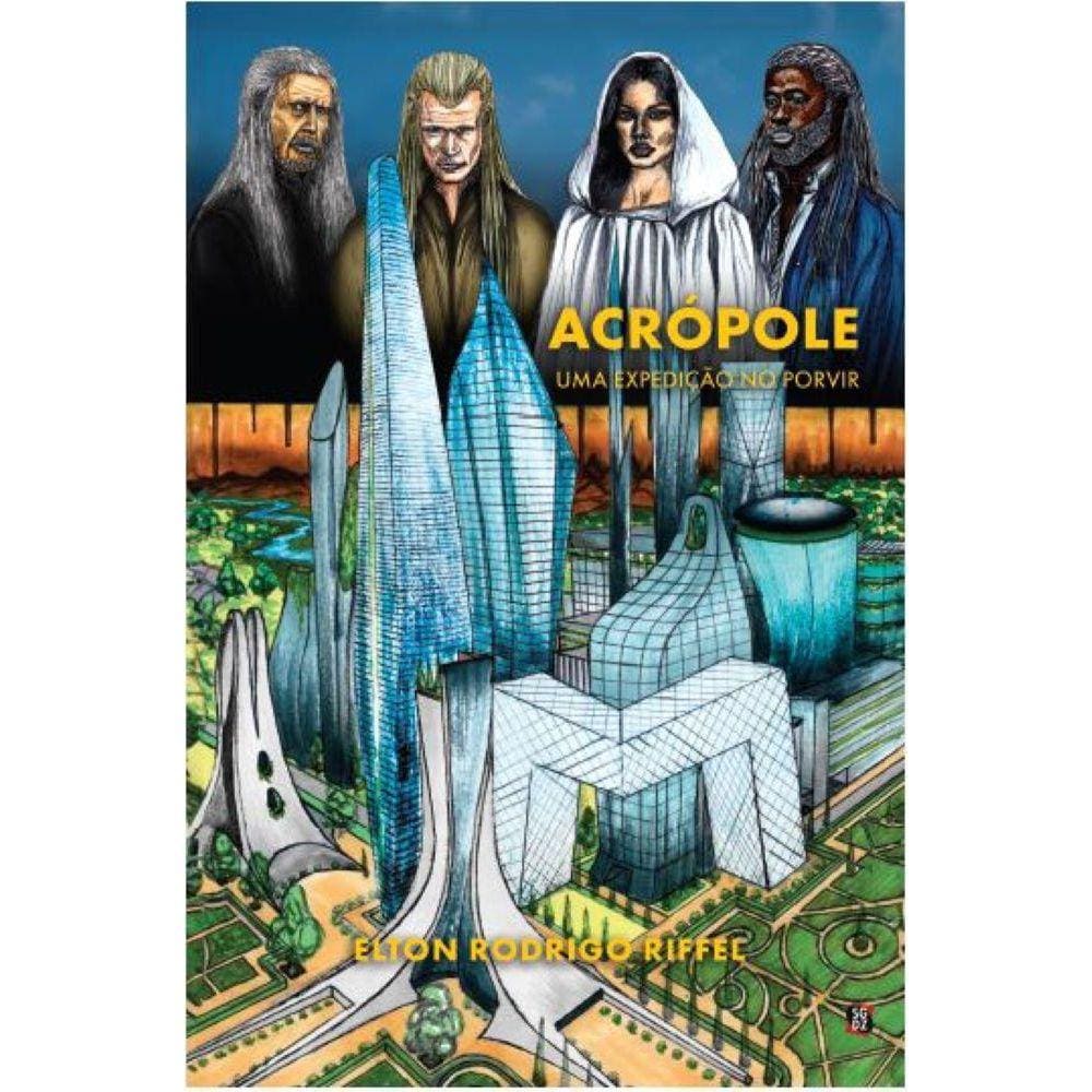 Acrópole - Uma expedição no porvir