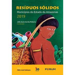 Resíduos Sólidos - 01Ed/22 - Municípios Do Estado Do Amazonas 2019