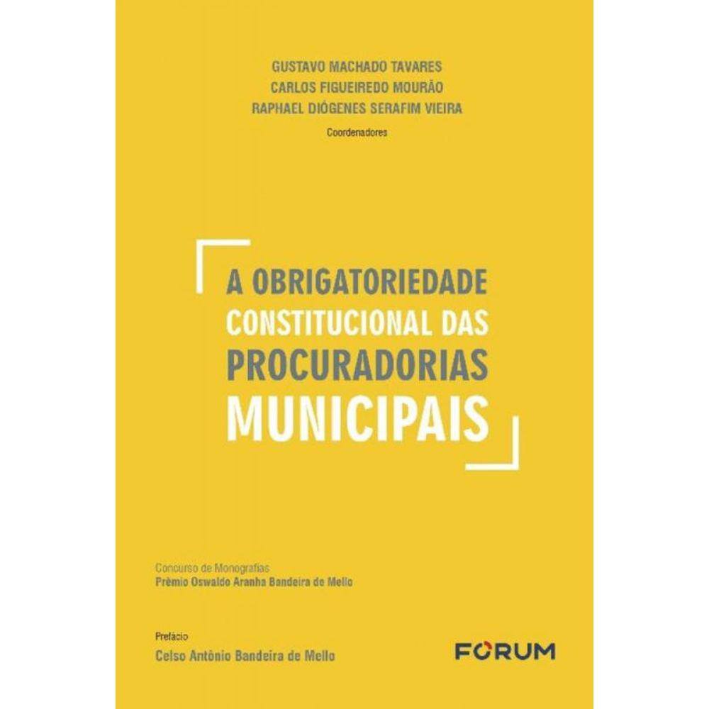 A Obrigatoriedade Constitucional Das Procuradorias Municipais