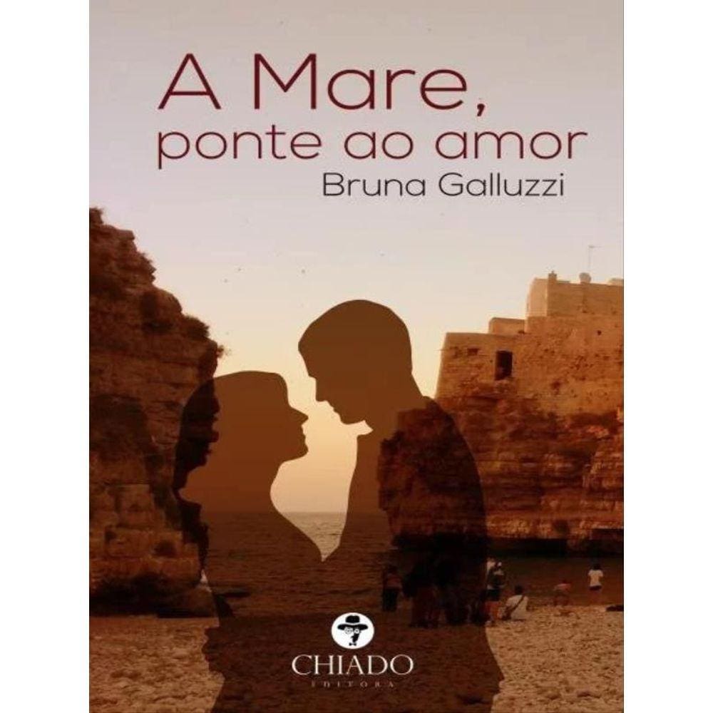 A Mare – Ponte Ao Amor