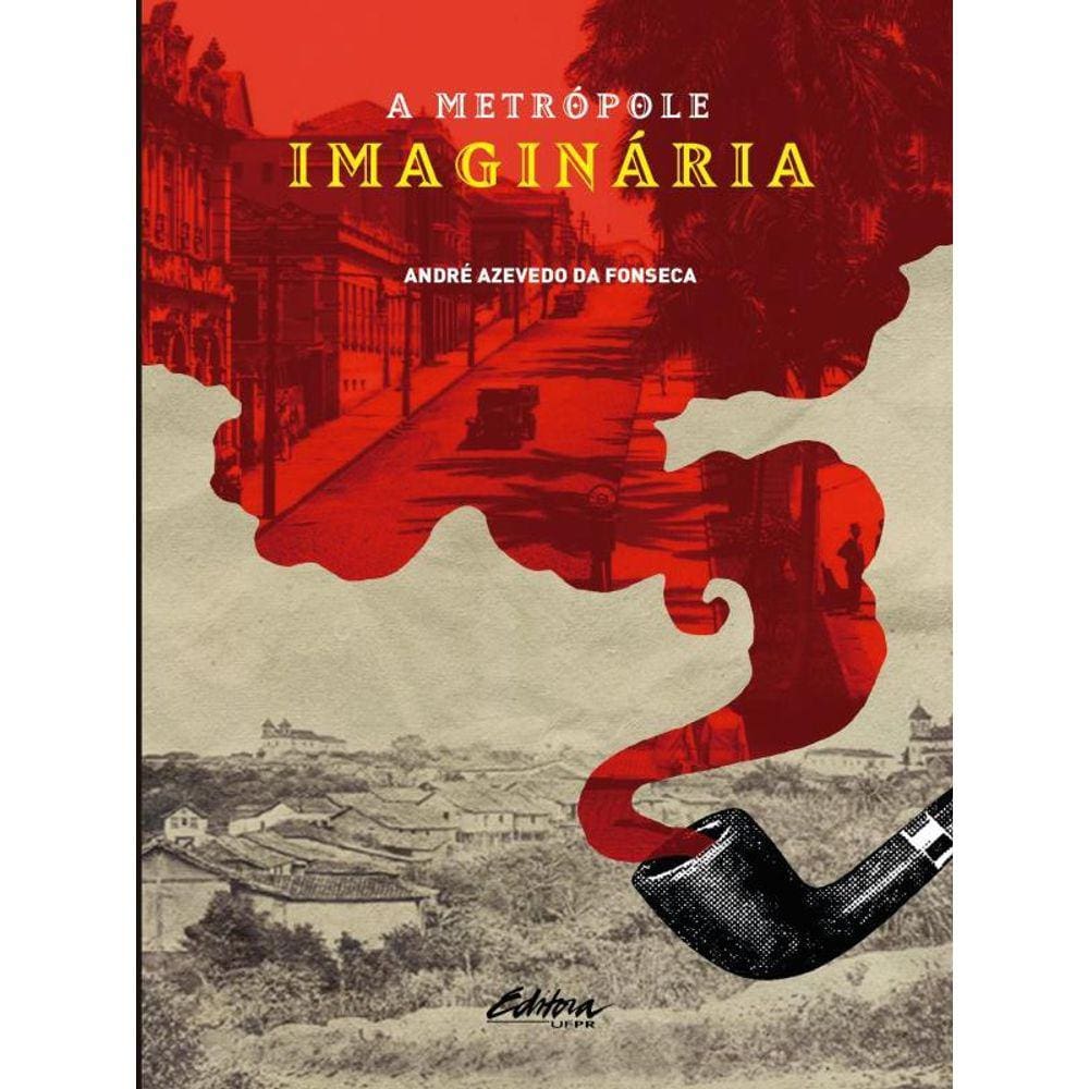 A Metrópole Imaginária