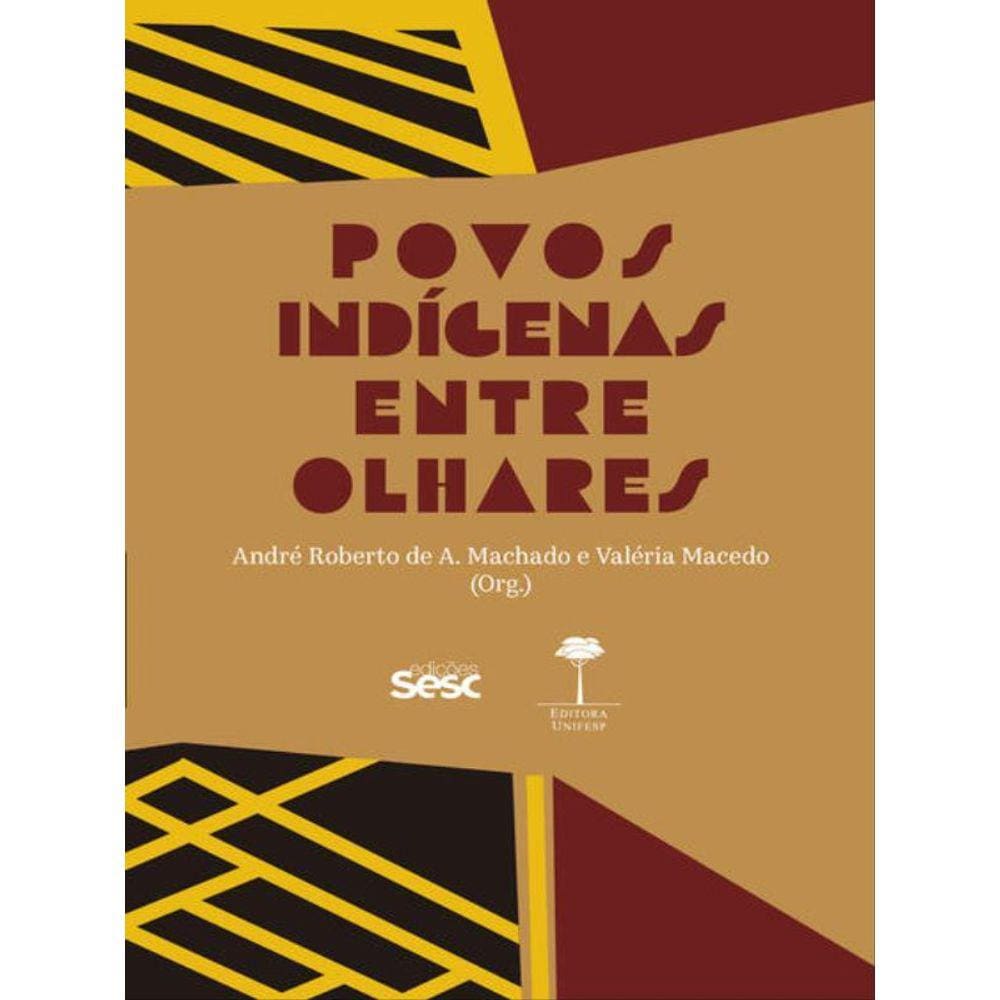 Povos Indígenas Entre Olhares