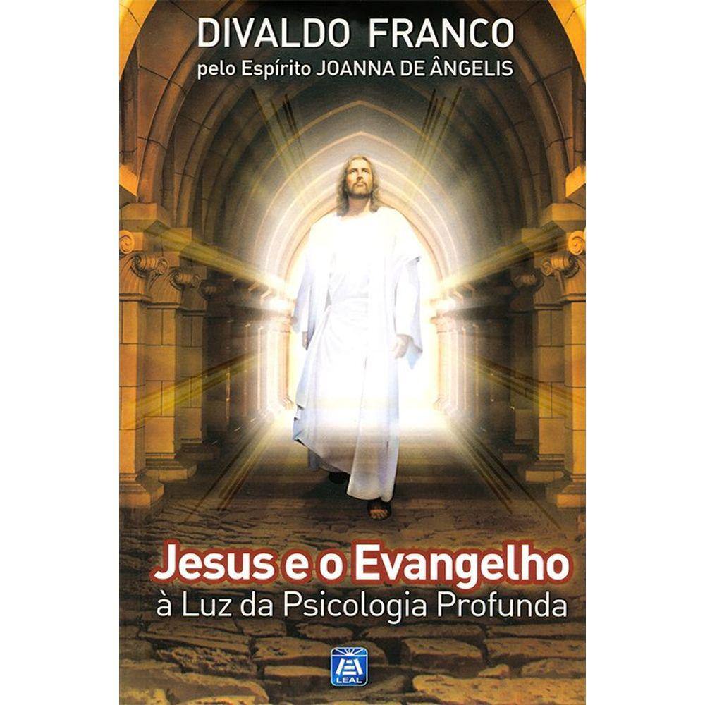 Jesus e o Evangelho - À Luz da Psicologia Profunda