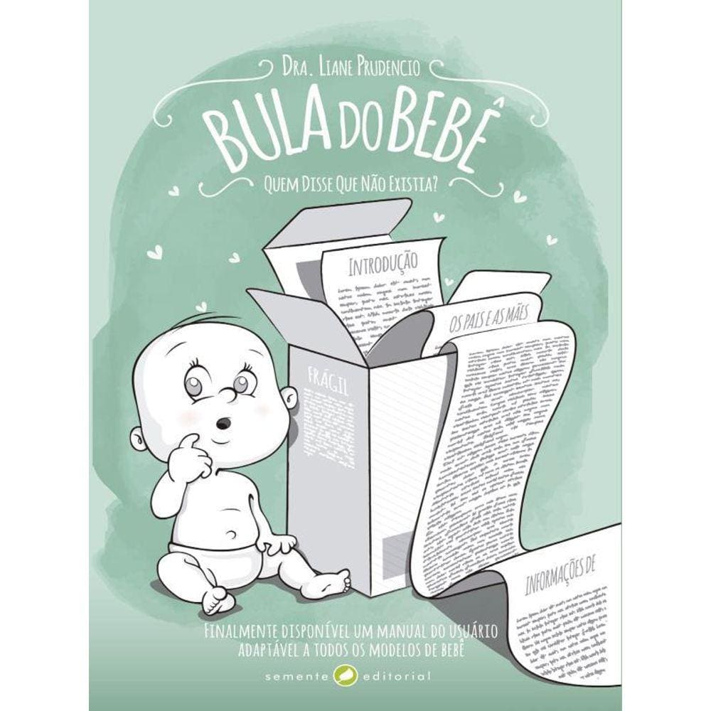 Bula Do Bebê - Quem Disse Que Não Existia?