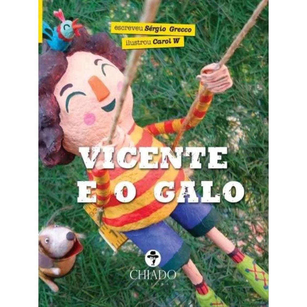 Vicente E O Galo