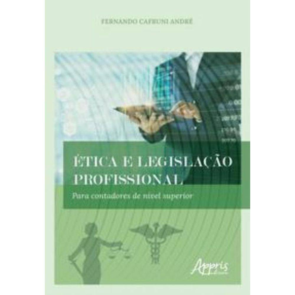 Ética e legislação profissional