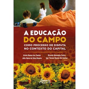 A Educação do Campo como Processo de Disputa no Contexto do Capital