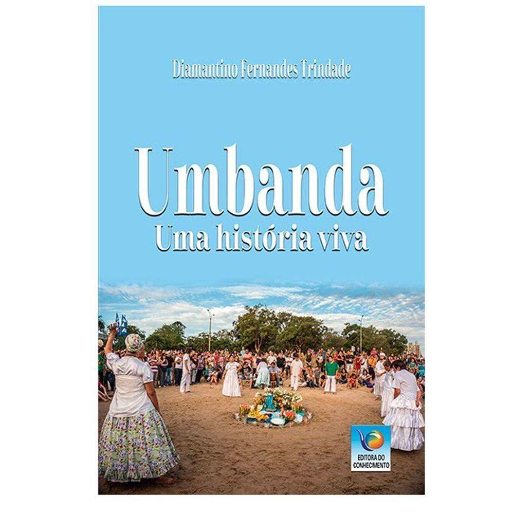 Umbanda: Uma História Viva