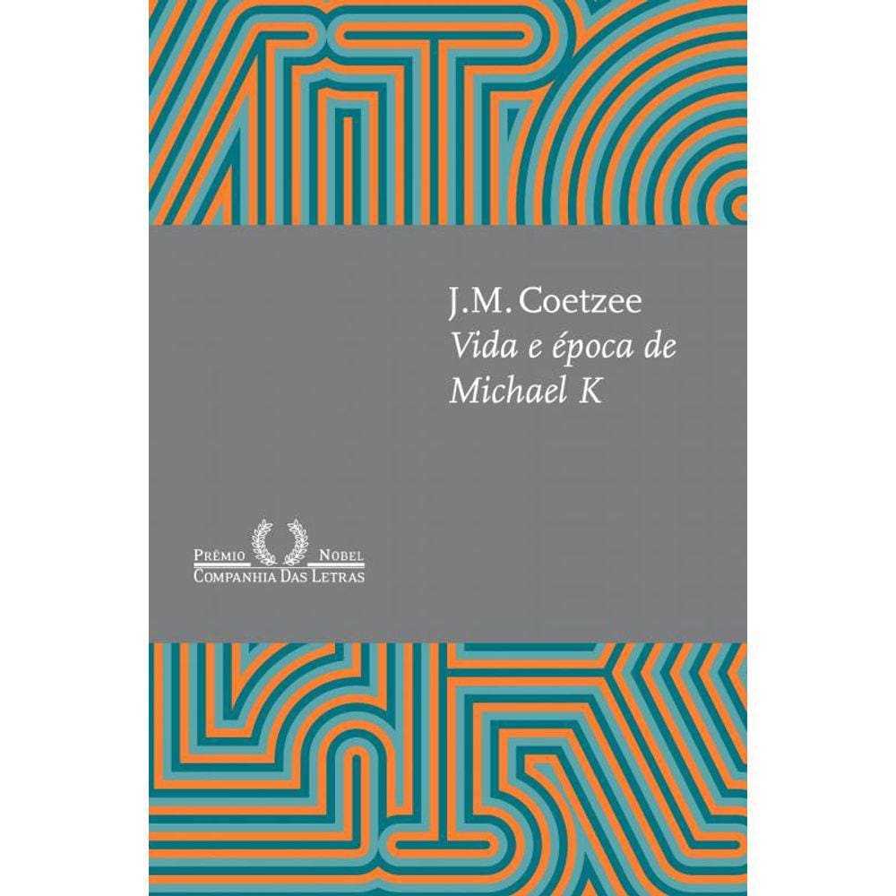 Vida e época de Michael K (Nova edição)
