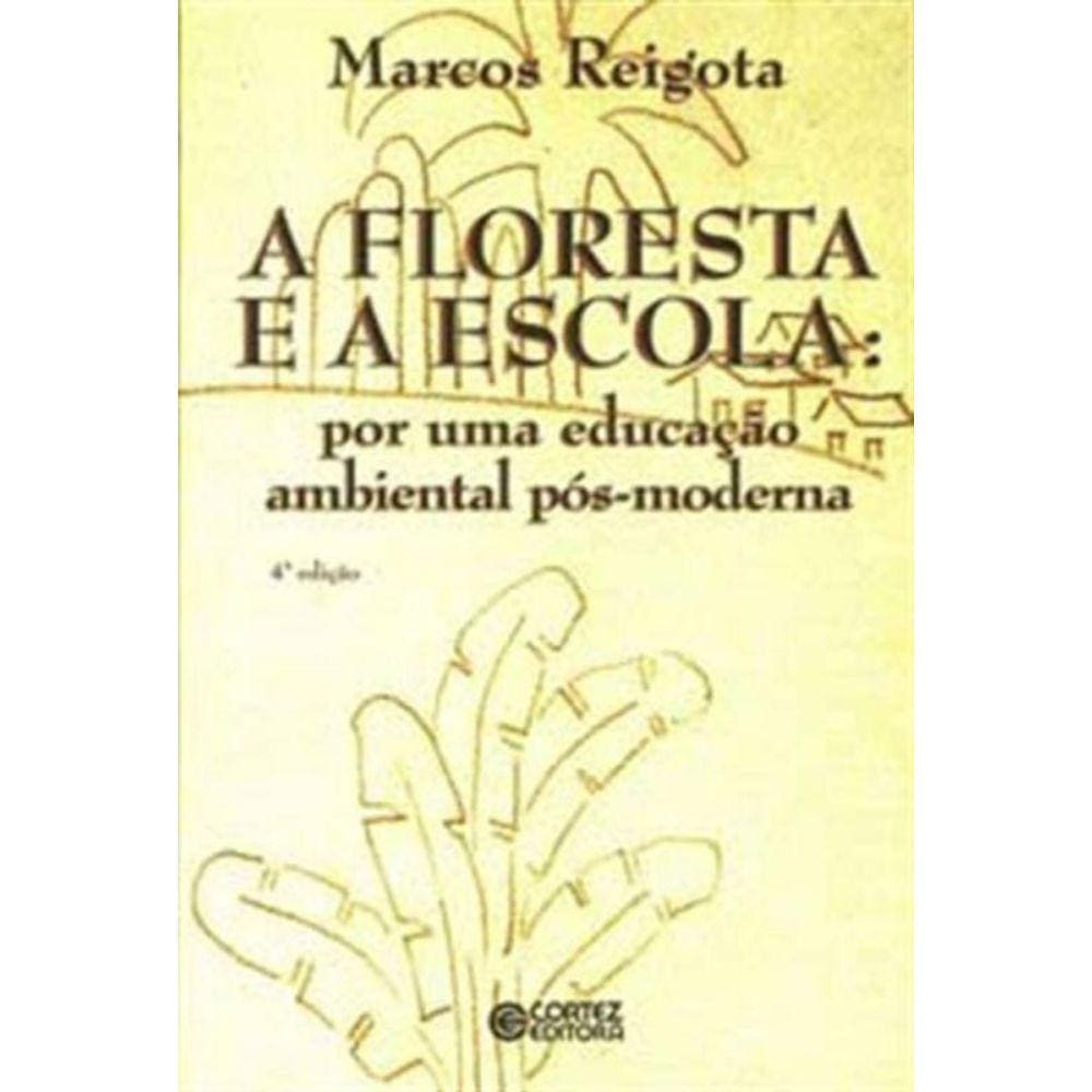 Floresta E A Escola, A