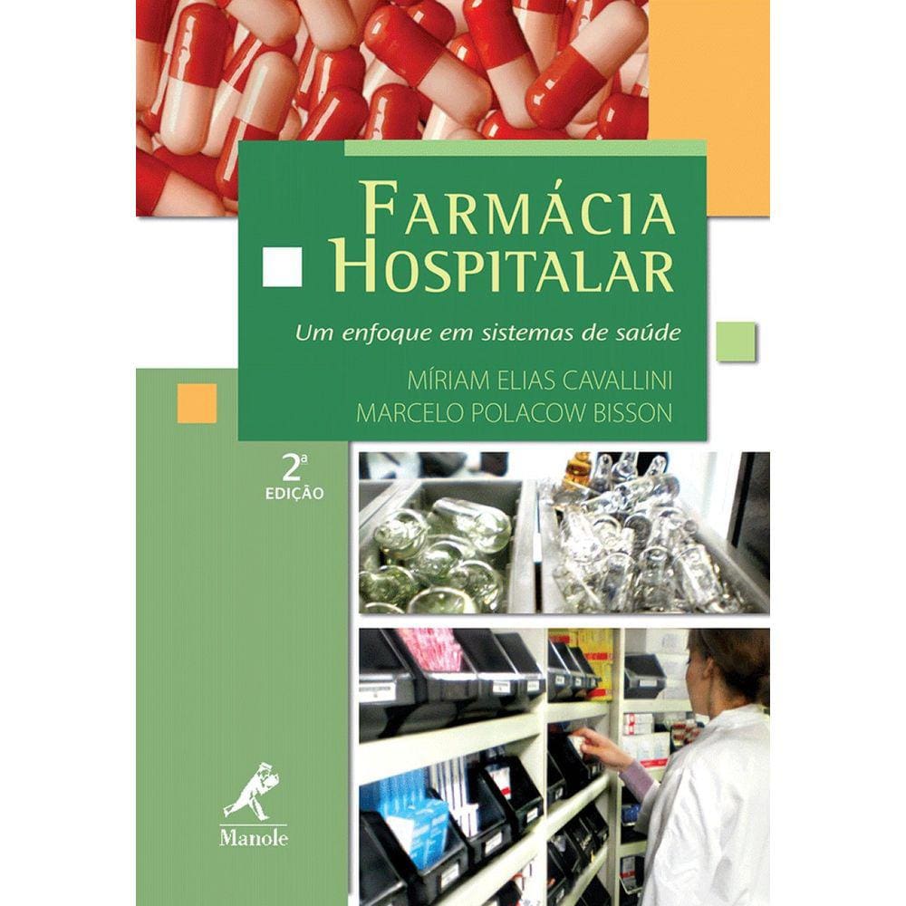 Farmácia Hospitalar um enfoque em sistemas de saúde