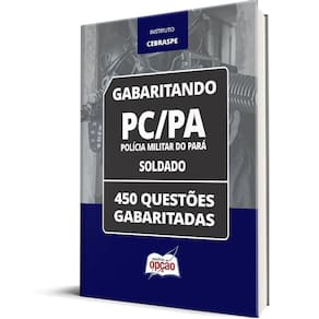 Caderno Testes PM-PA 2023 - Soldado - 450 Questões