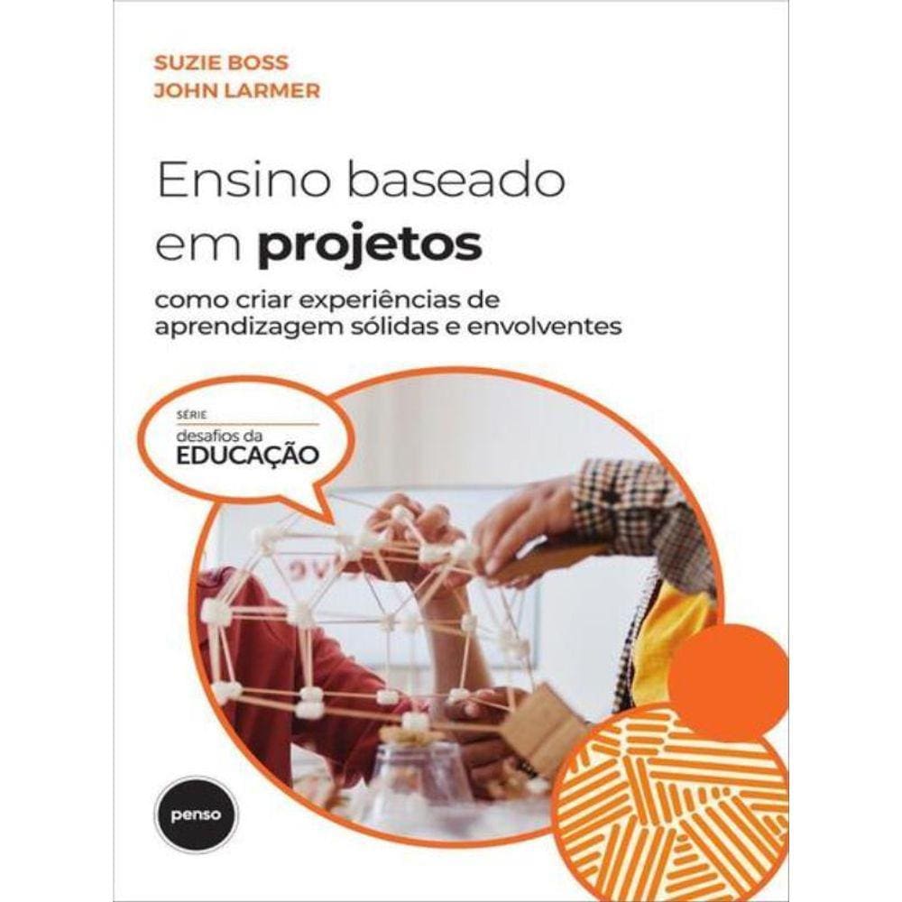 Ensino Baseado Em Projetos