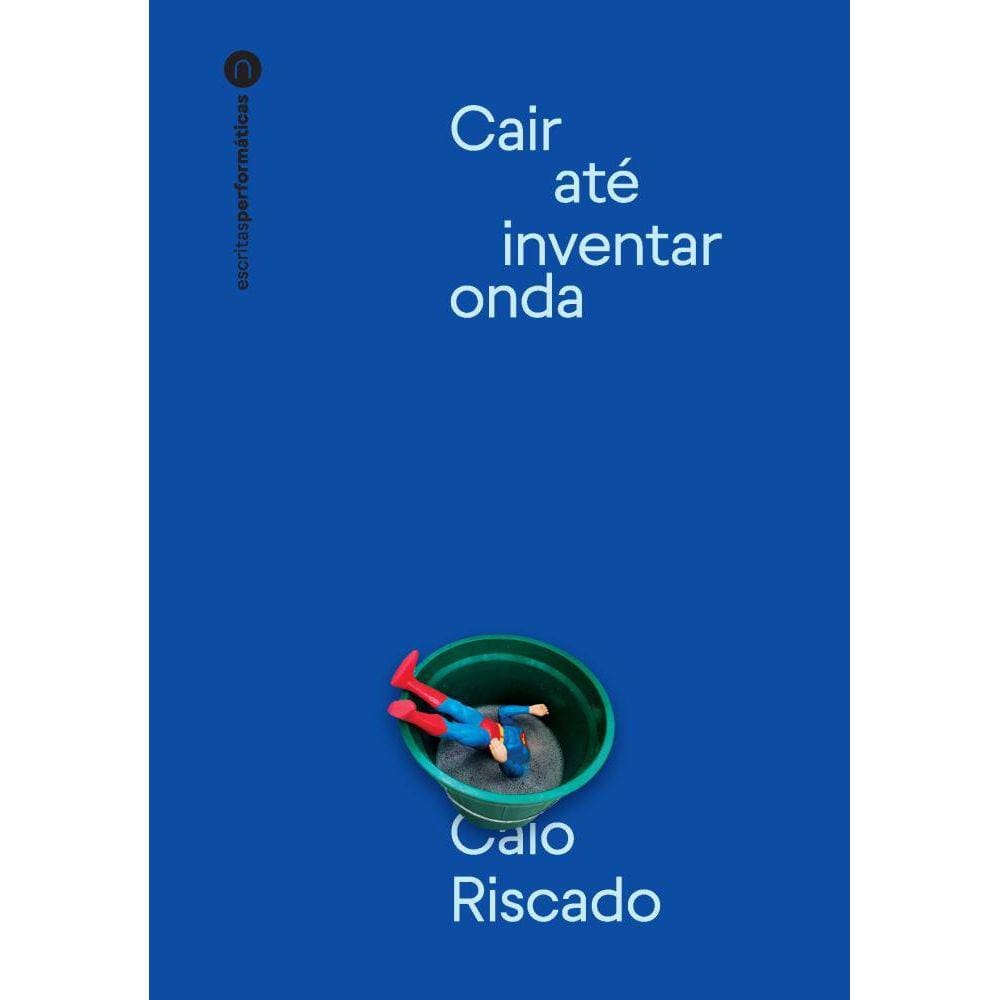 Cair até inventar onda