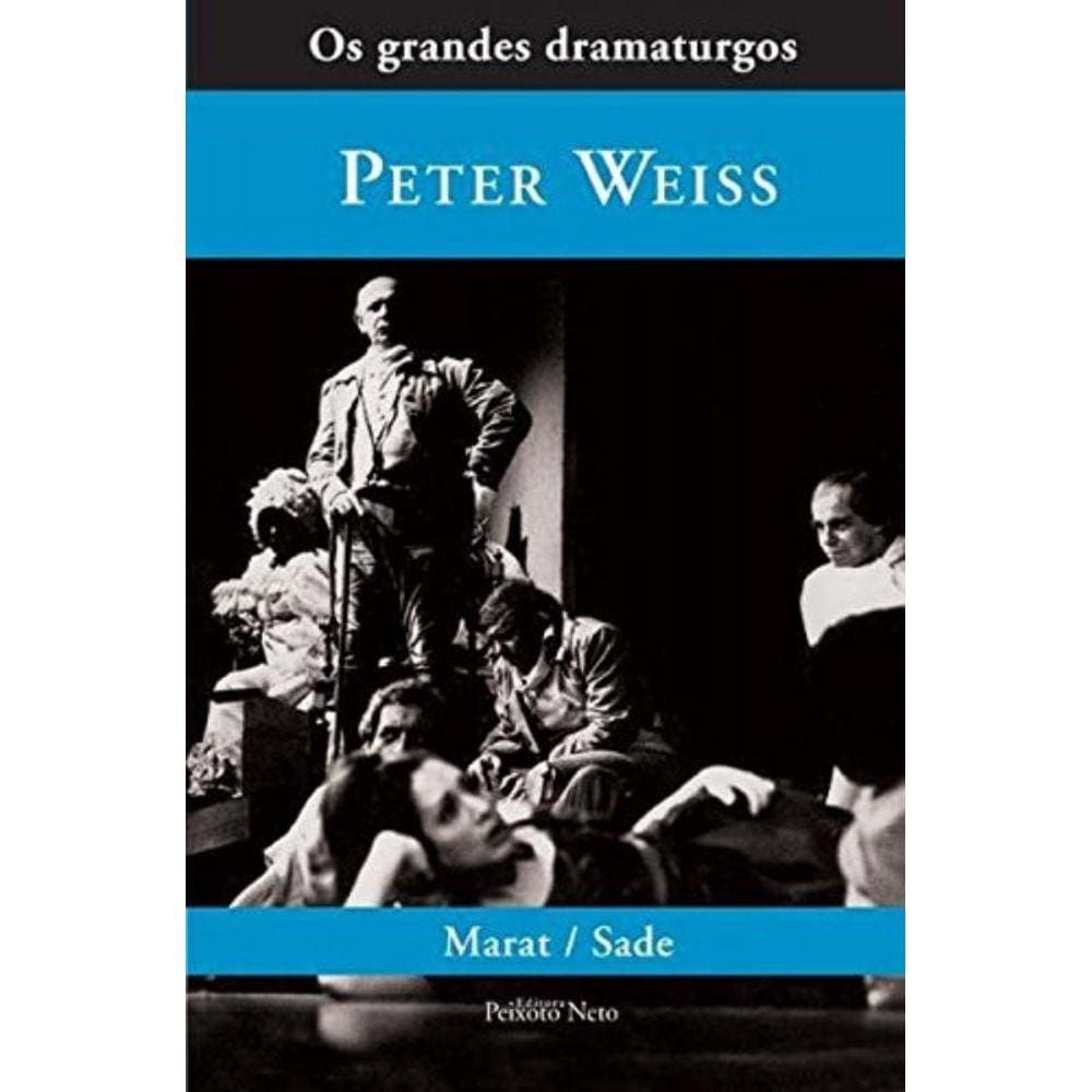 Marat - Sade - Col. Os Grandes Dramaturgos