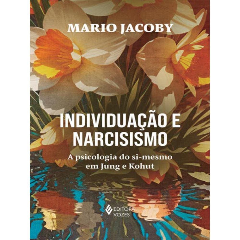 Individuação E Narcisismo
