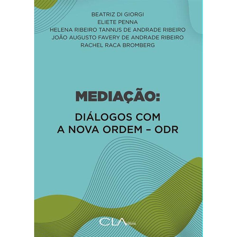 MEDIAçãO: DIáLOGOS COM A NOVA ORDEM - ODR