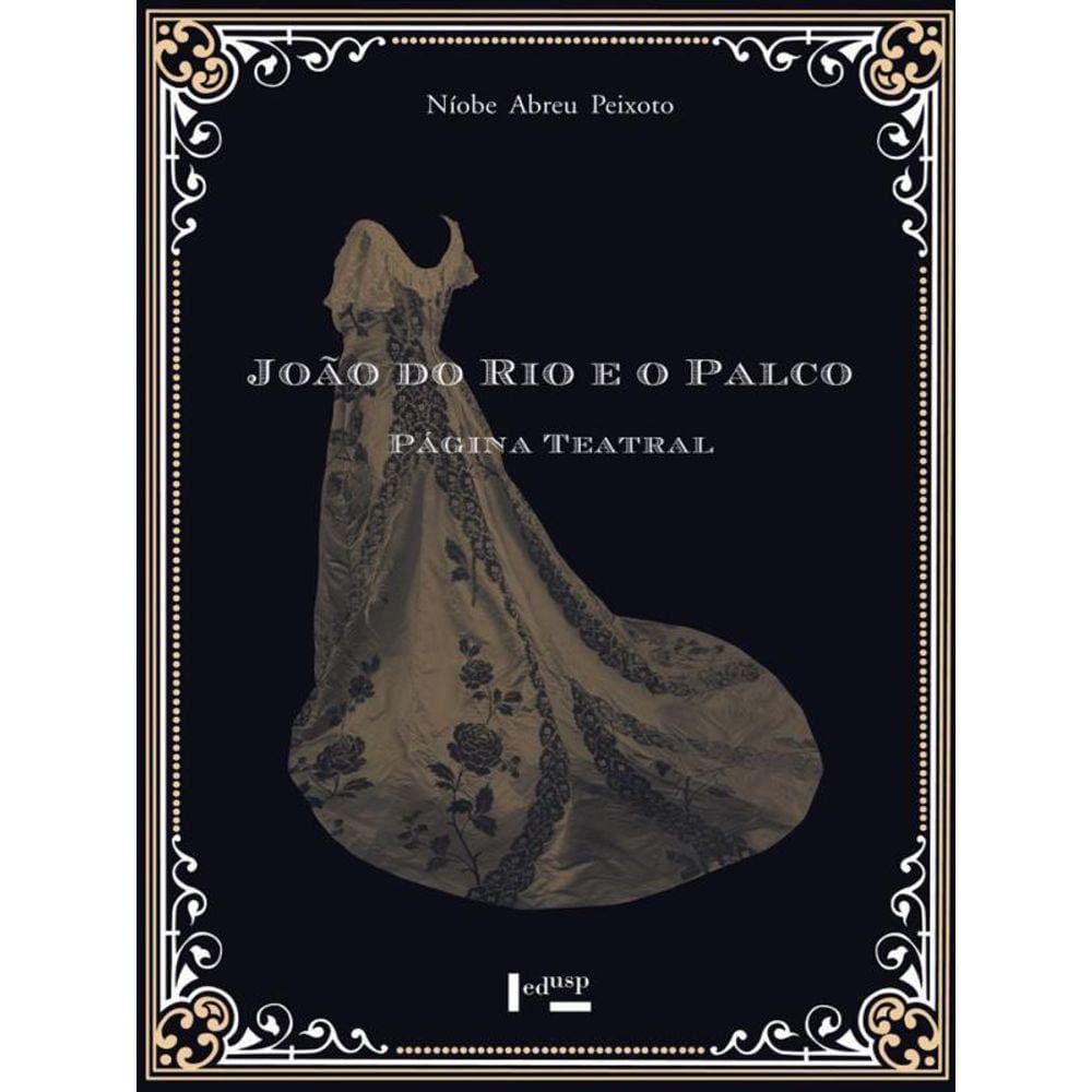 Joao Do Rio E O Palco