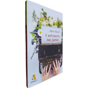 Livro Físico O Sofrimento dos Justos Pedro Raniel