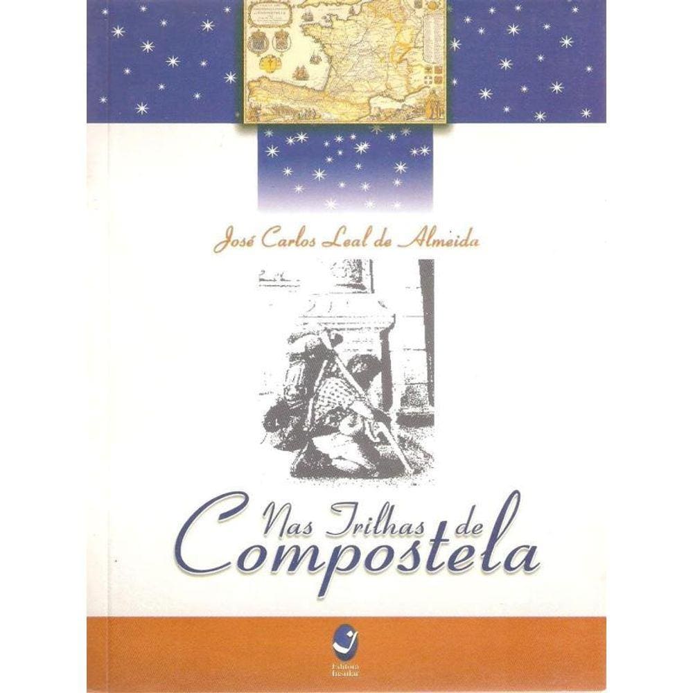 Nas Trilhas De Compostela