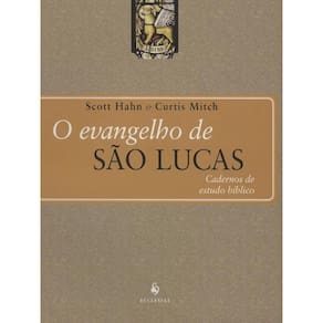 O Evangelho De São Lucas - Cadernos De Estudo Bíblico