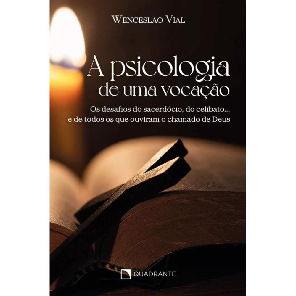 A Psicologia de uma vocação ( Wenceslao Vial )