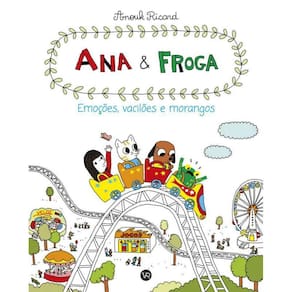 Livro Ana e Froga: emoções, vacilões e morangos - Novo
