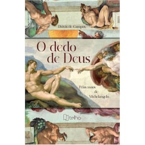O dedo de Deus pelas mãos de Michelangelo