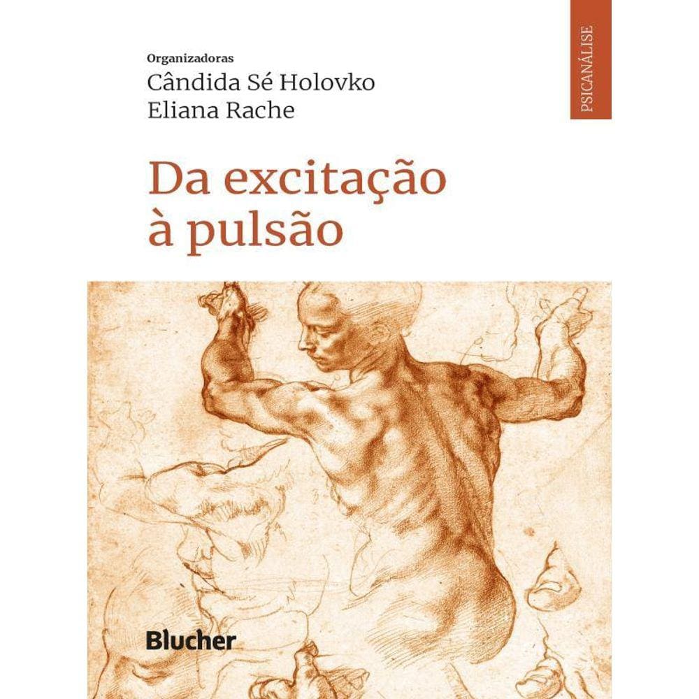 Da Excitação À Pulsão