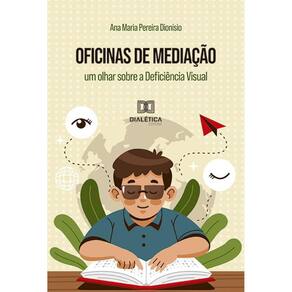 Oficinas de Mediação - Um olhar sobre a Deficiência Visual