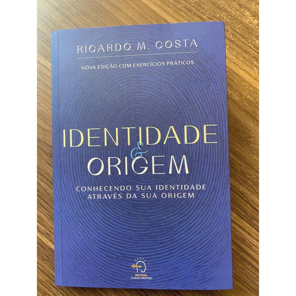 Identidade e Origem - Ricardo M. Costa
