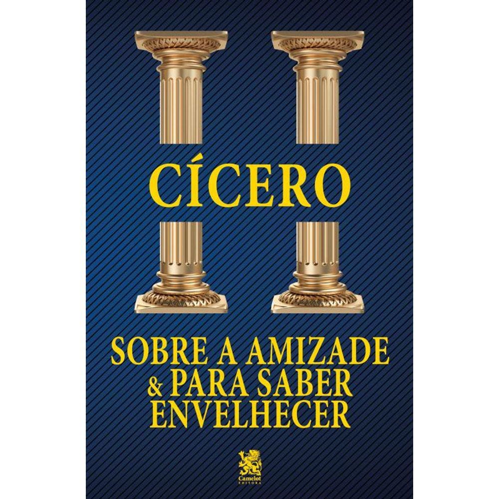 Sobre a Amizade e para Saber Envelhecer